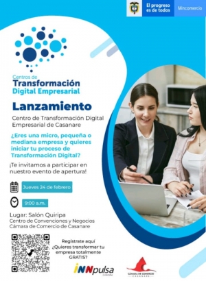 Hoy, es el lanzamiento del Centro de Transformación Digital Empresarial en la Cámara de Comercio de Casanare