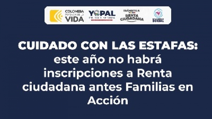 Evite ser víctima de estafas: Este año no hay inscripciones para Familias en Acción