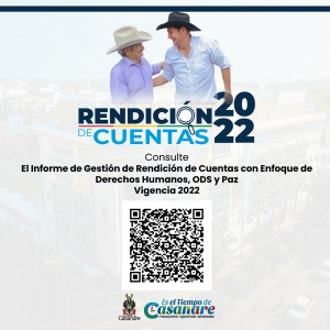 Disponible para consulta informe de Rendición Pública de Cuentas vigencia 2022 de la Gobernación de Casanare