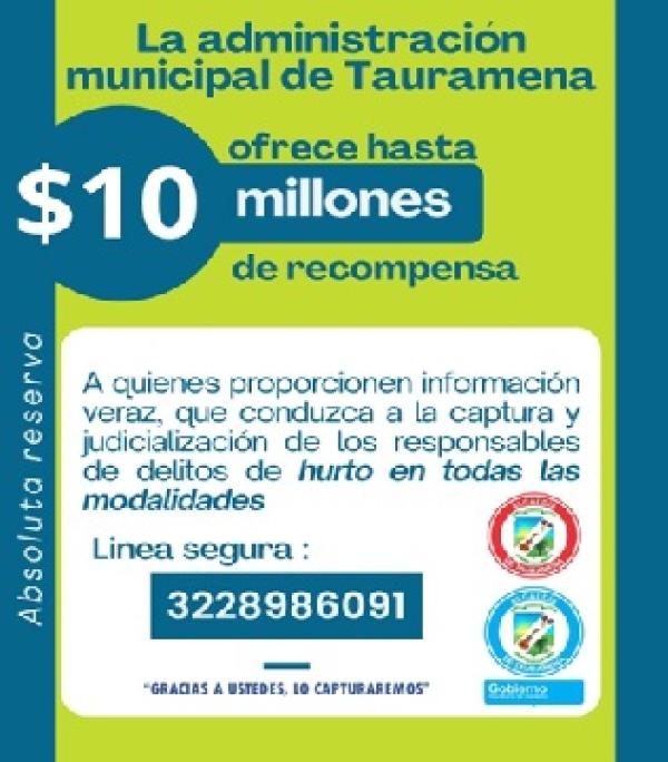 Alcaldía de Tauramena acude a las recompensas para combatir la delincuencia